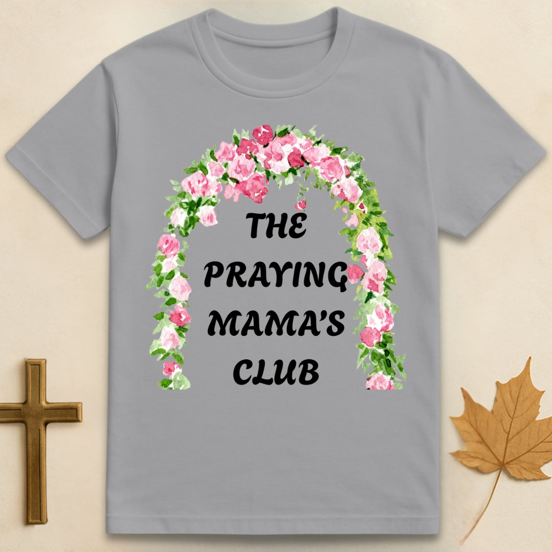 The Praying Mamas Club T-shirt