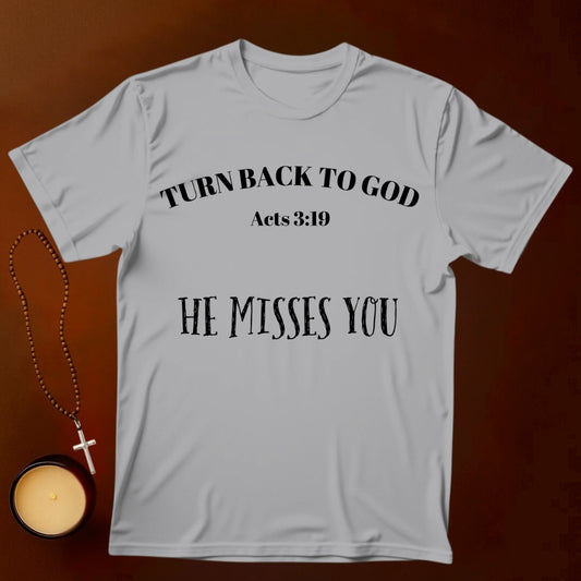 Turn Back, Acts 3:19 T-shirt