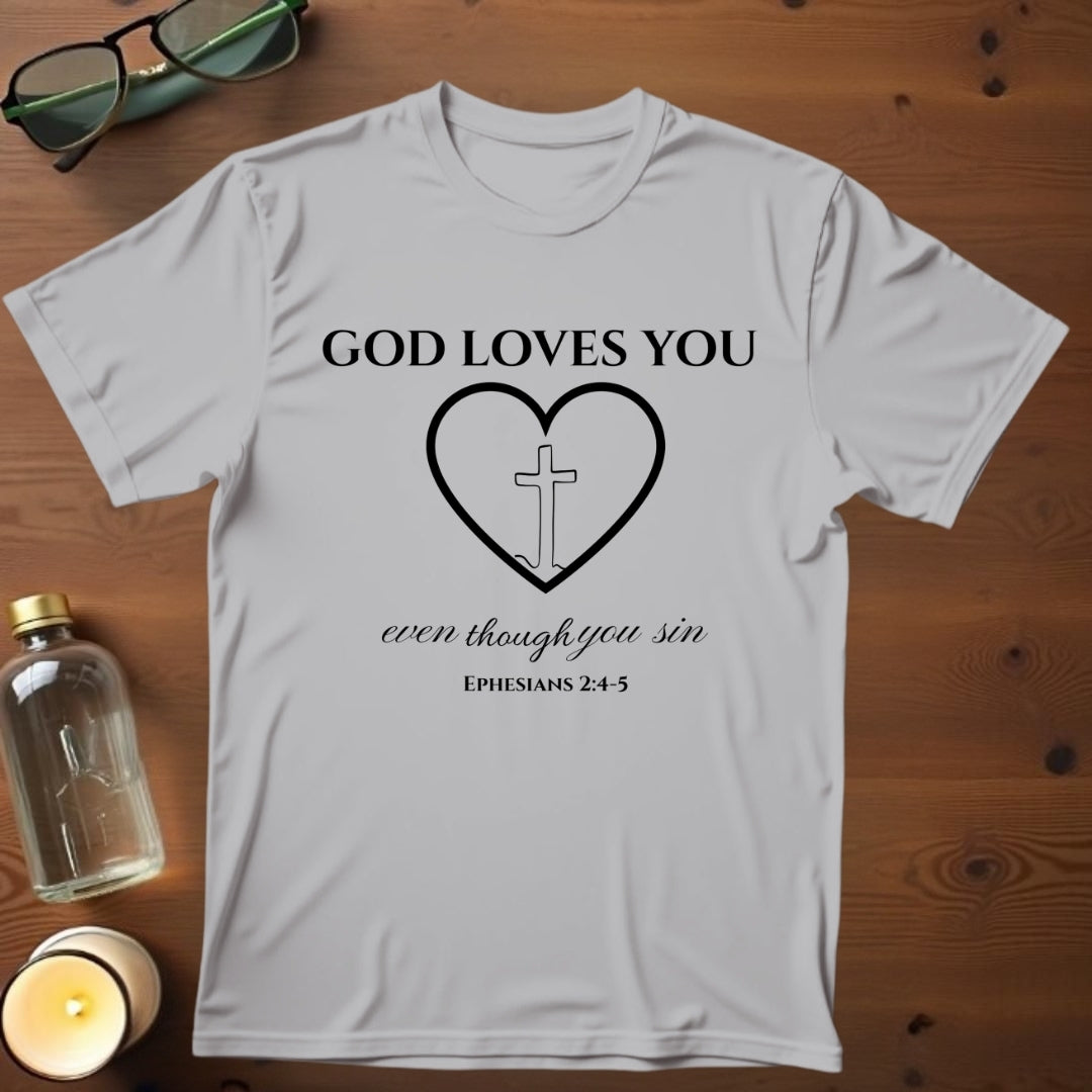 God Loves You T-shirt