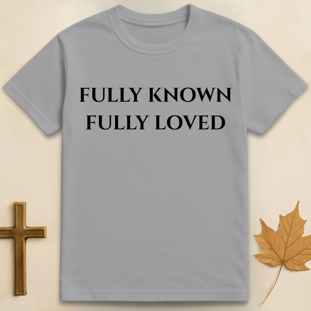 Fully Loved T-shirt
