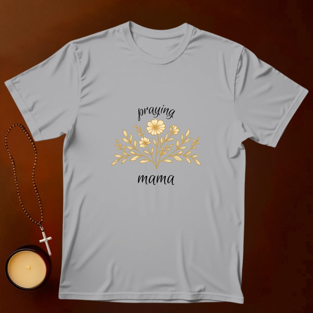 Praying Mama T-shirt