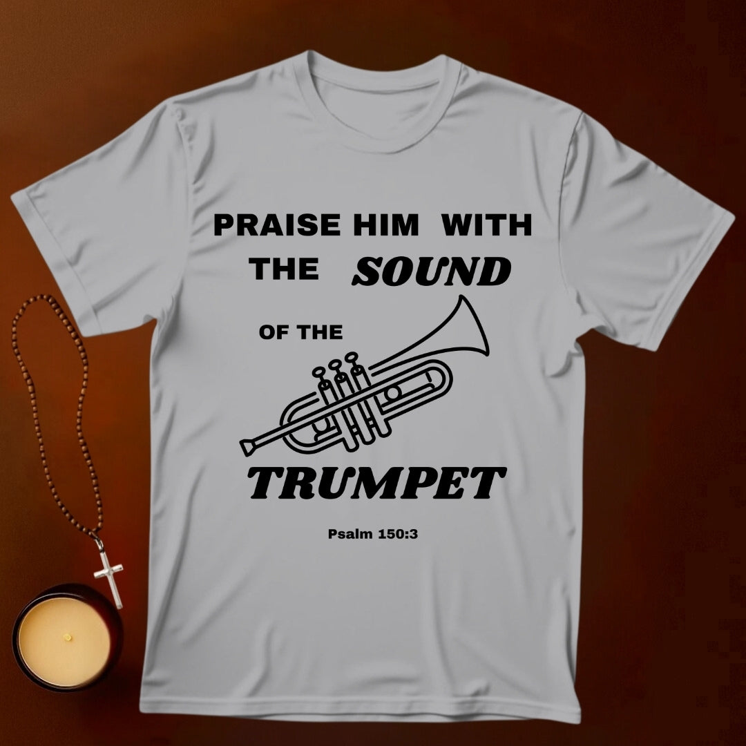 Praise Him With The Trumpet T-shirt