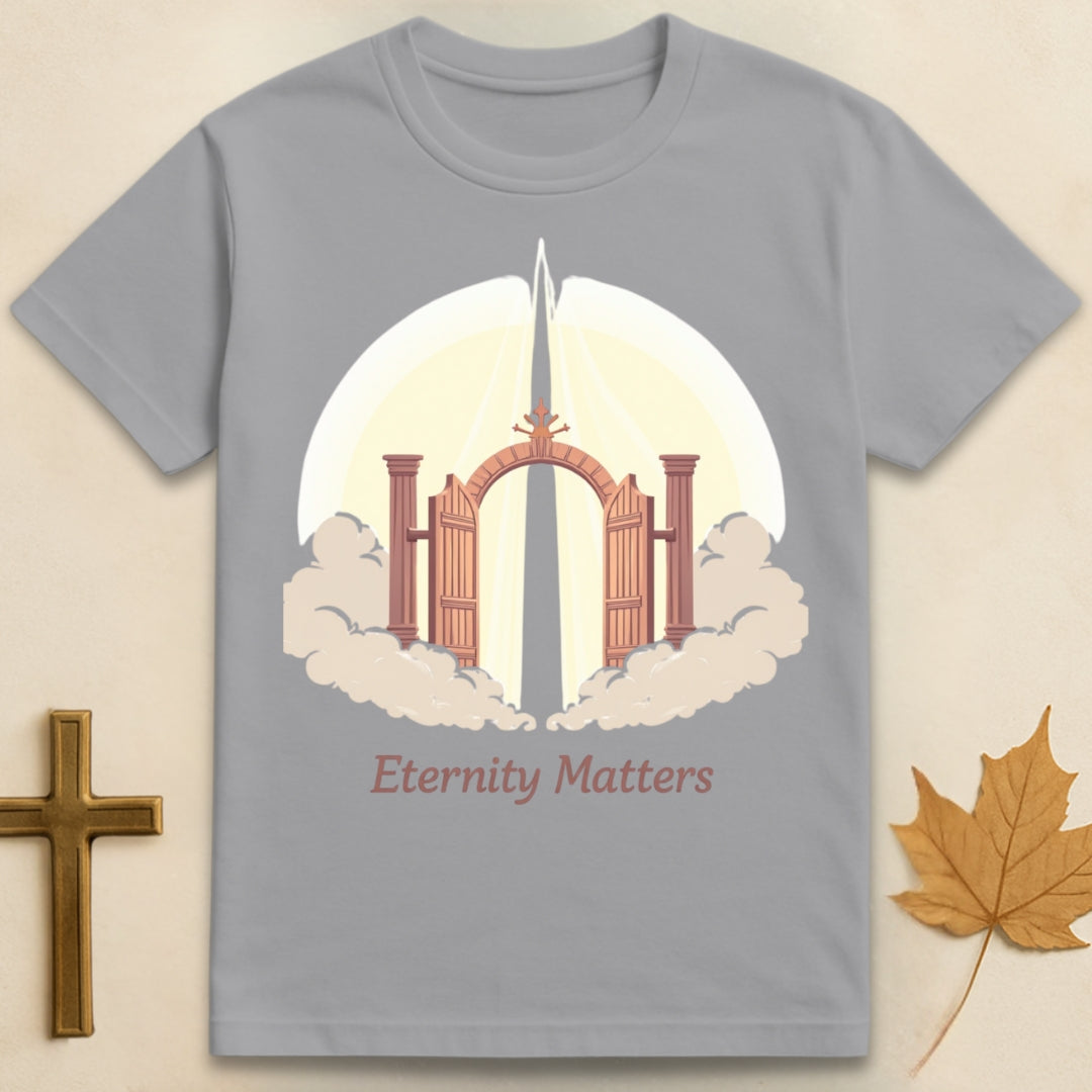 Eternity Matters T-shirt