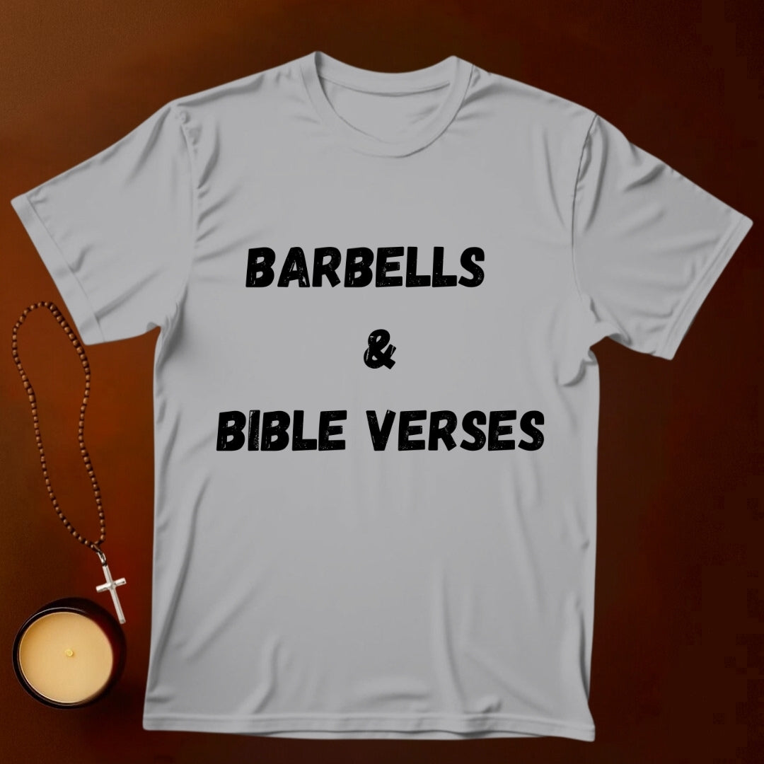 Barbells and Bible Verses T-shirt