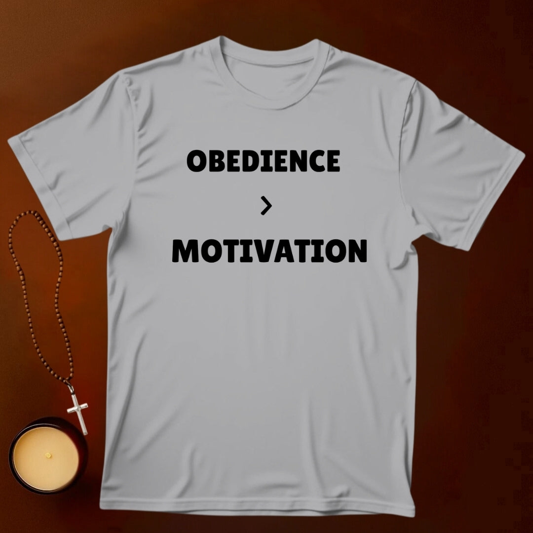 Obedience Over Motivation T-shirt
