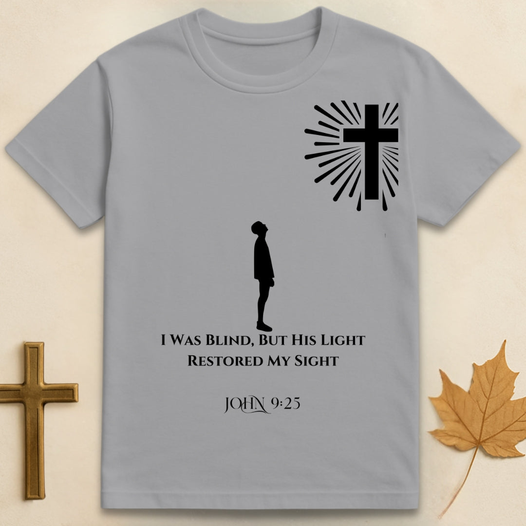 I Was Blind T-shirt