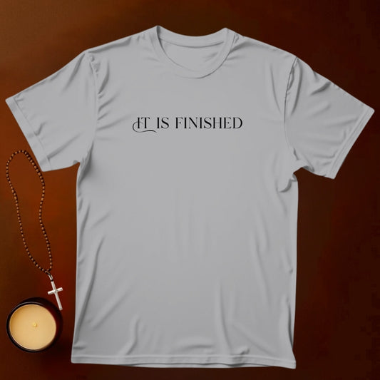 It Is Finished T-shirt