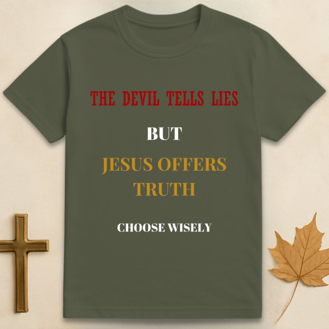 Choose Wisely T-shirt