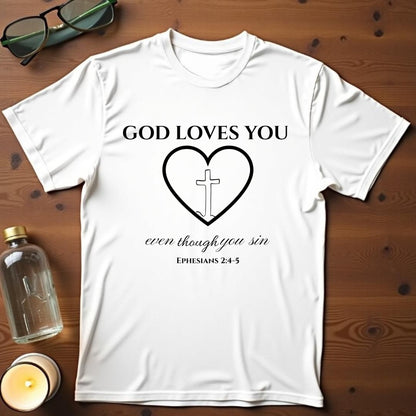 God Loves You T-shirt