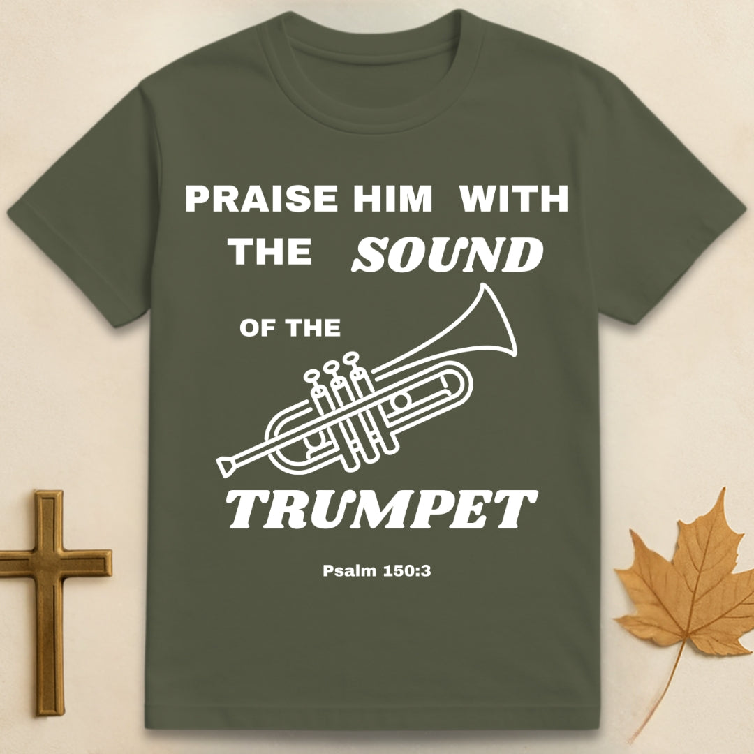 Praise Him With The Trumpet T-shirt