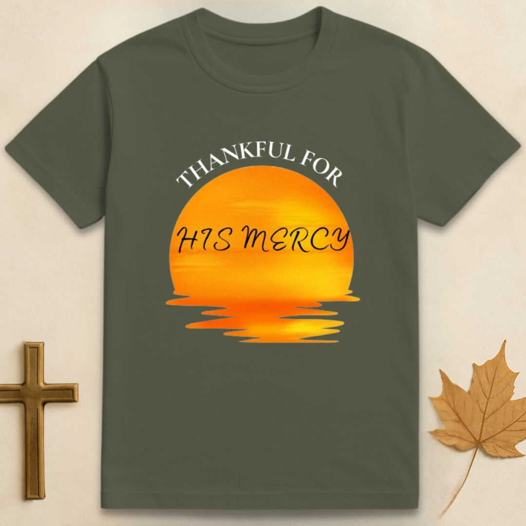 Thankful For His Mercy T-shirt