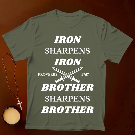 Iron sharpens Iron T-shirt