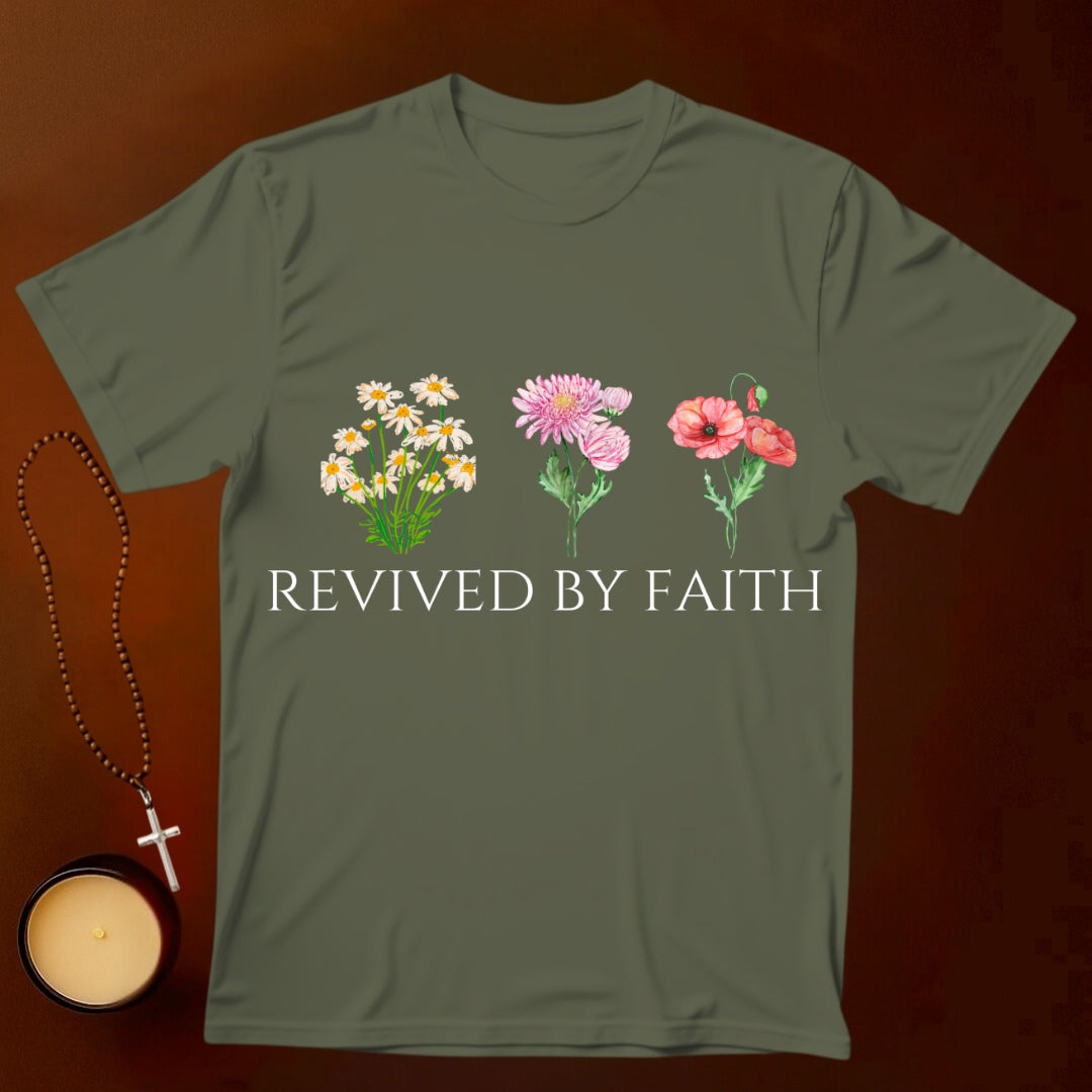 Revived By Faith T-shirt