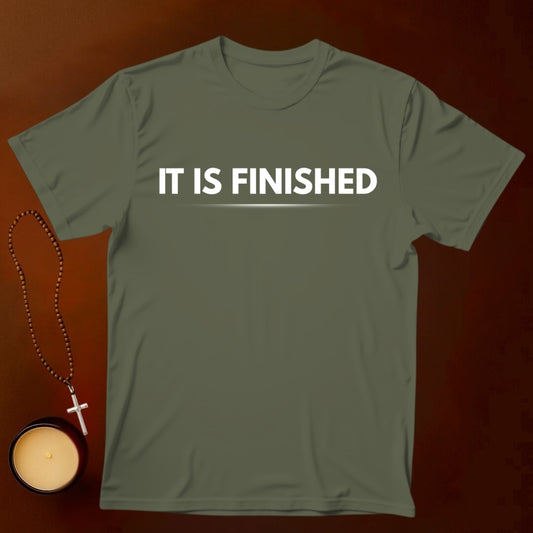 It Is Finished T-shirt