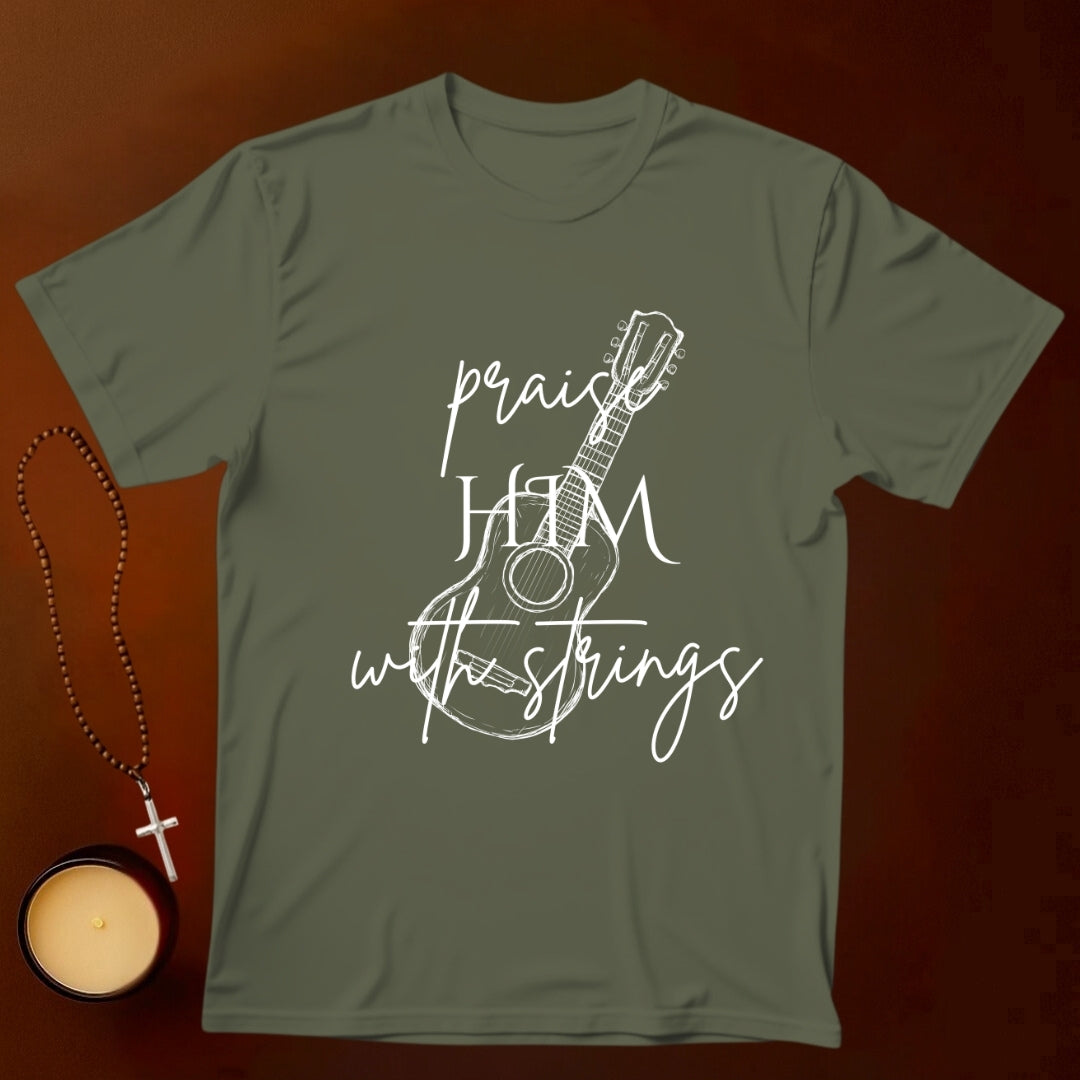 Praise Him With Strings T-shirt