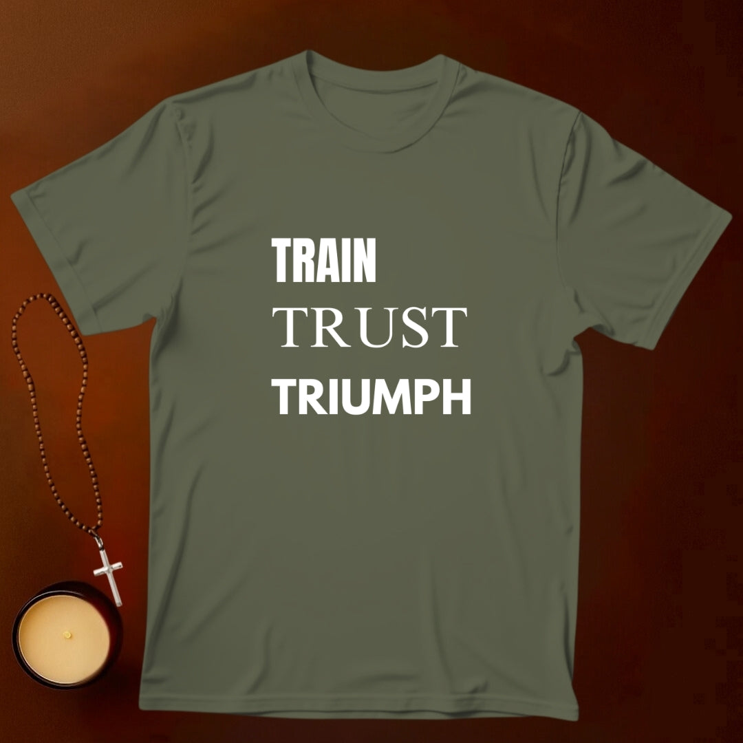 Train Trust Triumph T-shirt