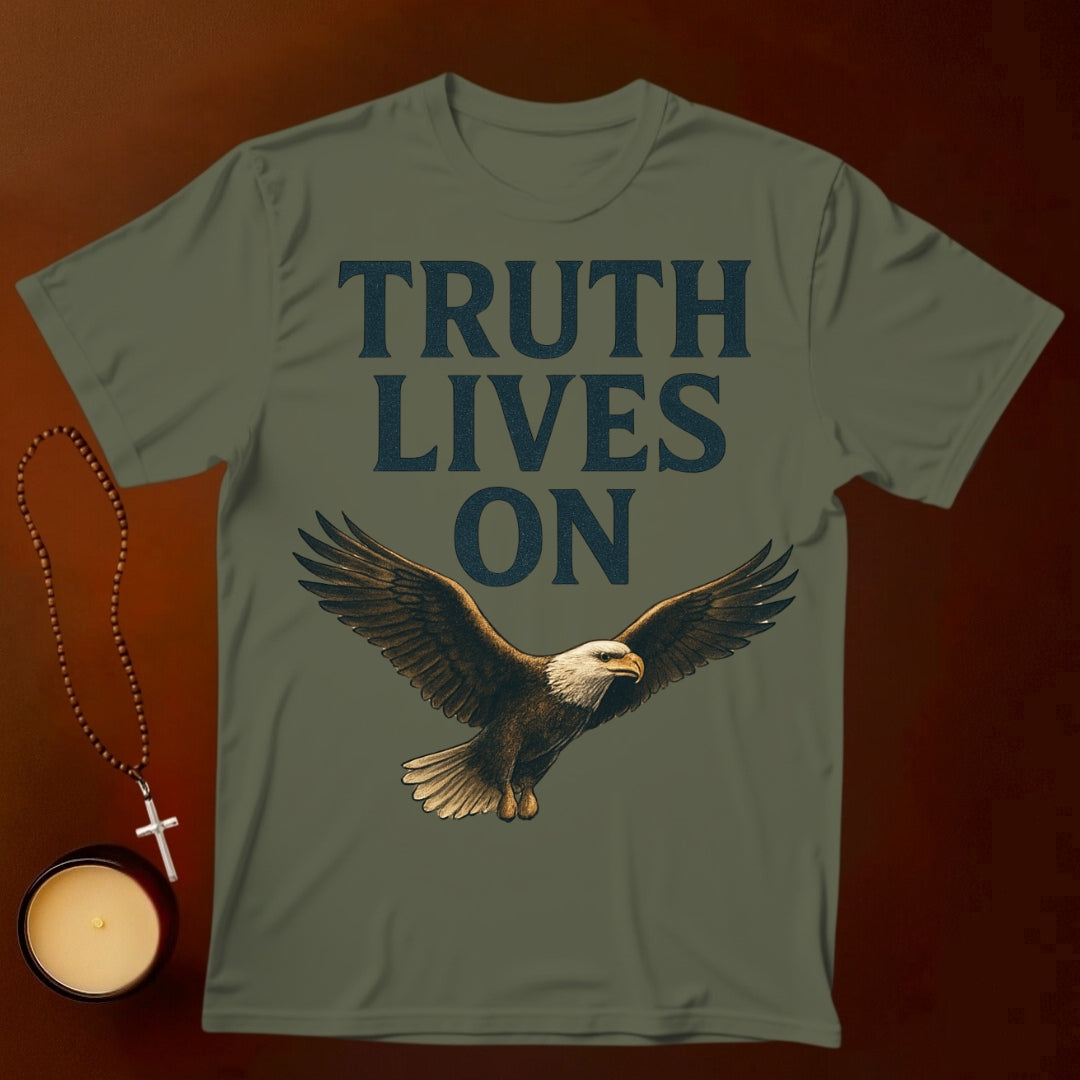 Truth Lives On T-shirt