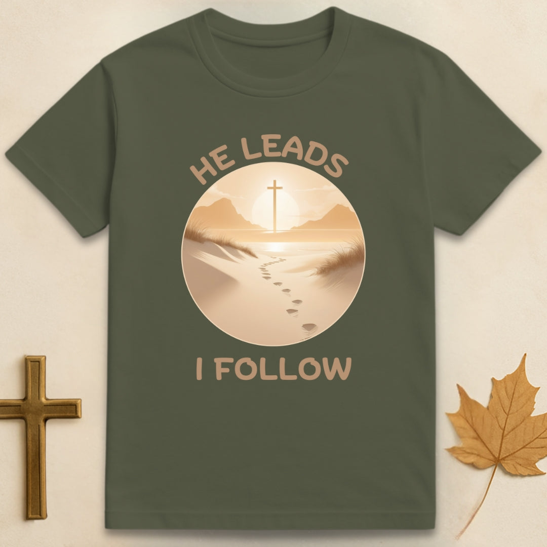He Leads I Follow T-shirt
