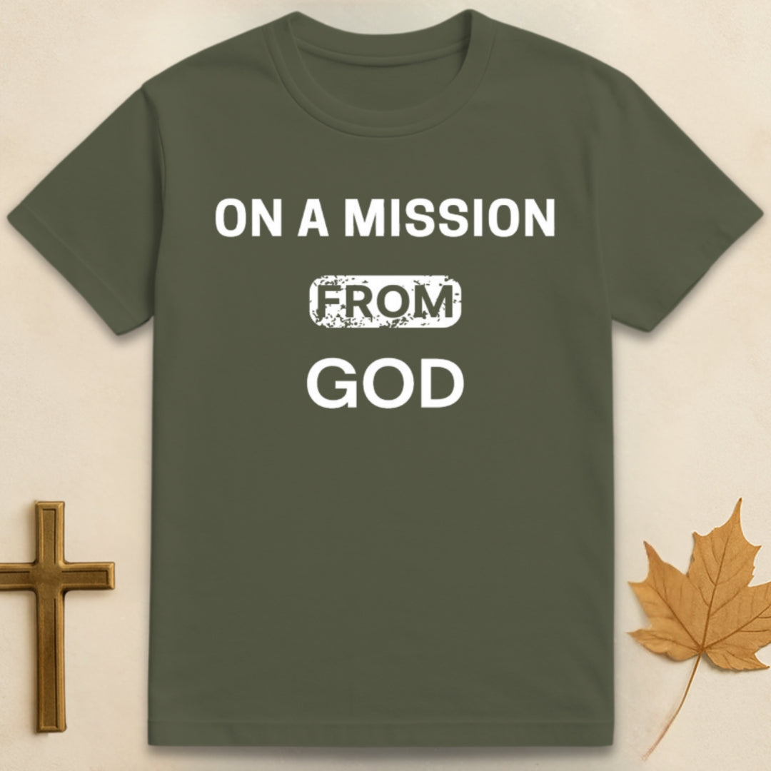 On A Mission From God T-shirt