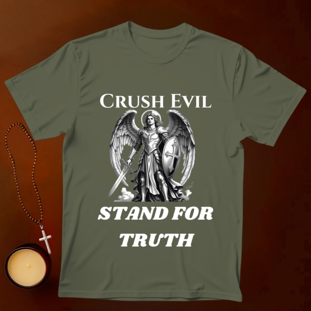 Crush Evil, Stand for Truth T-shirt