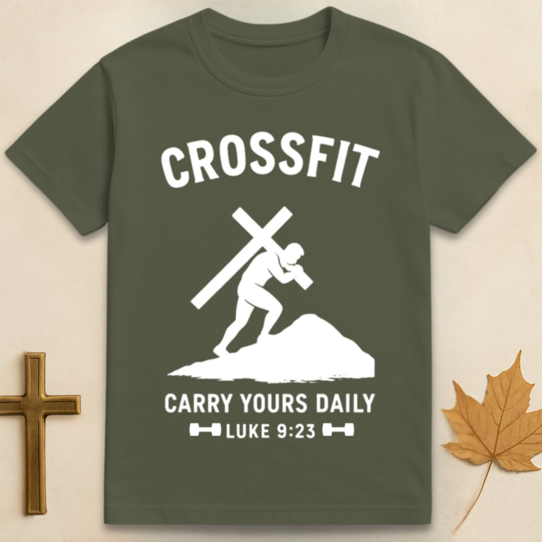 Crossfit: Carry Yours Daily T-shirt