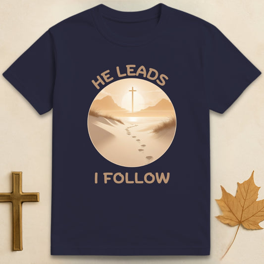 He Leads I Follow T-shirt
