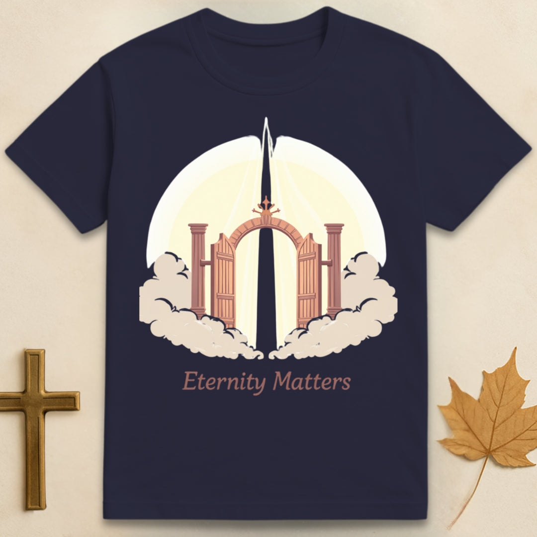 Eternity Matters T-shirt
