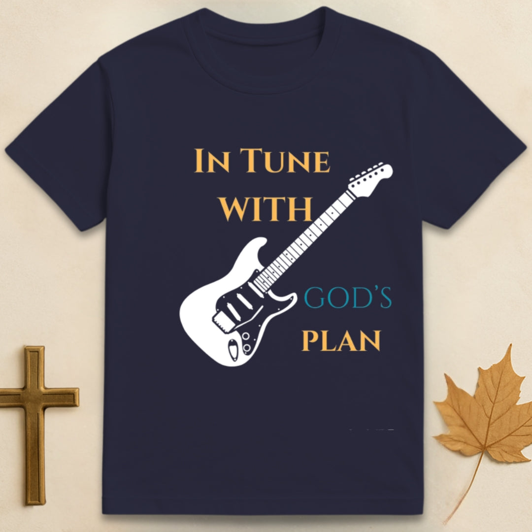 In Tune with God's Plan T-shirt