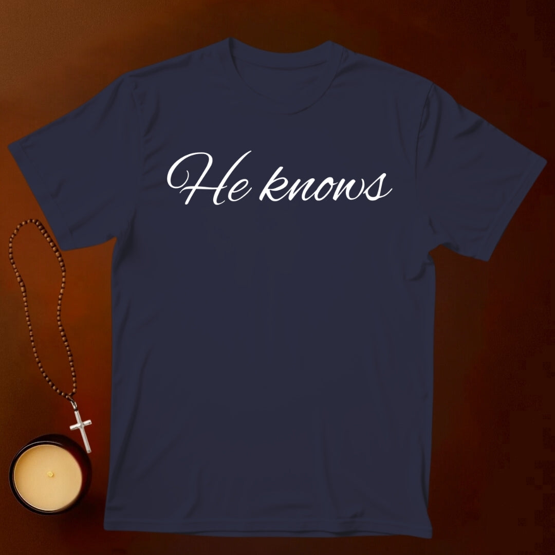 He knows T-shirt