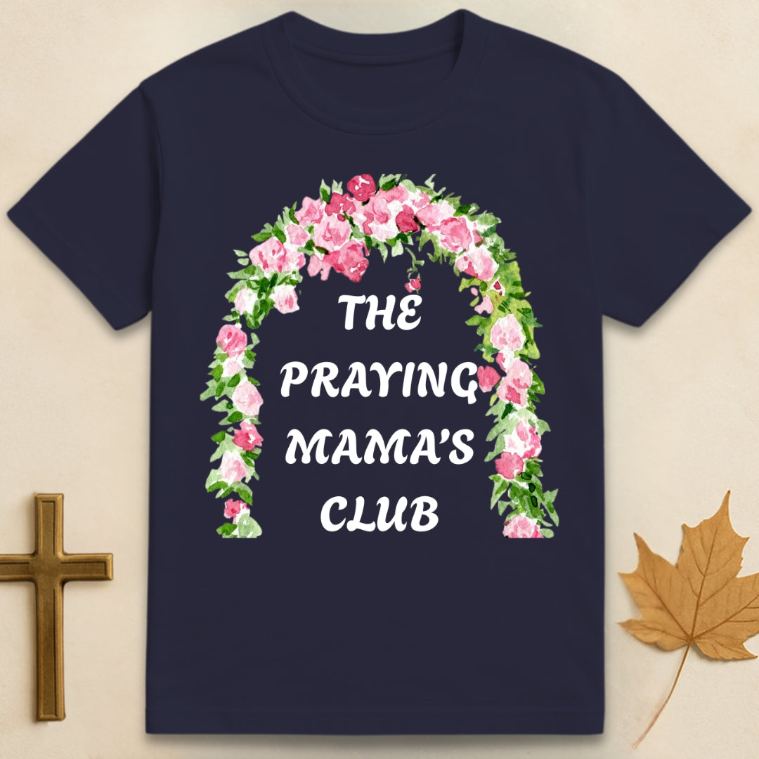 The Praying Mamas Club T-shirt