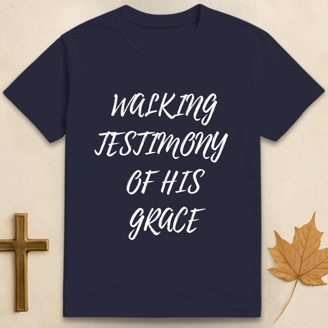 Walking Testimony of His Grace T-shirt