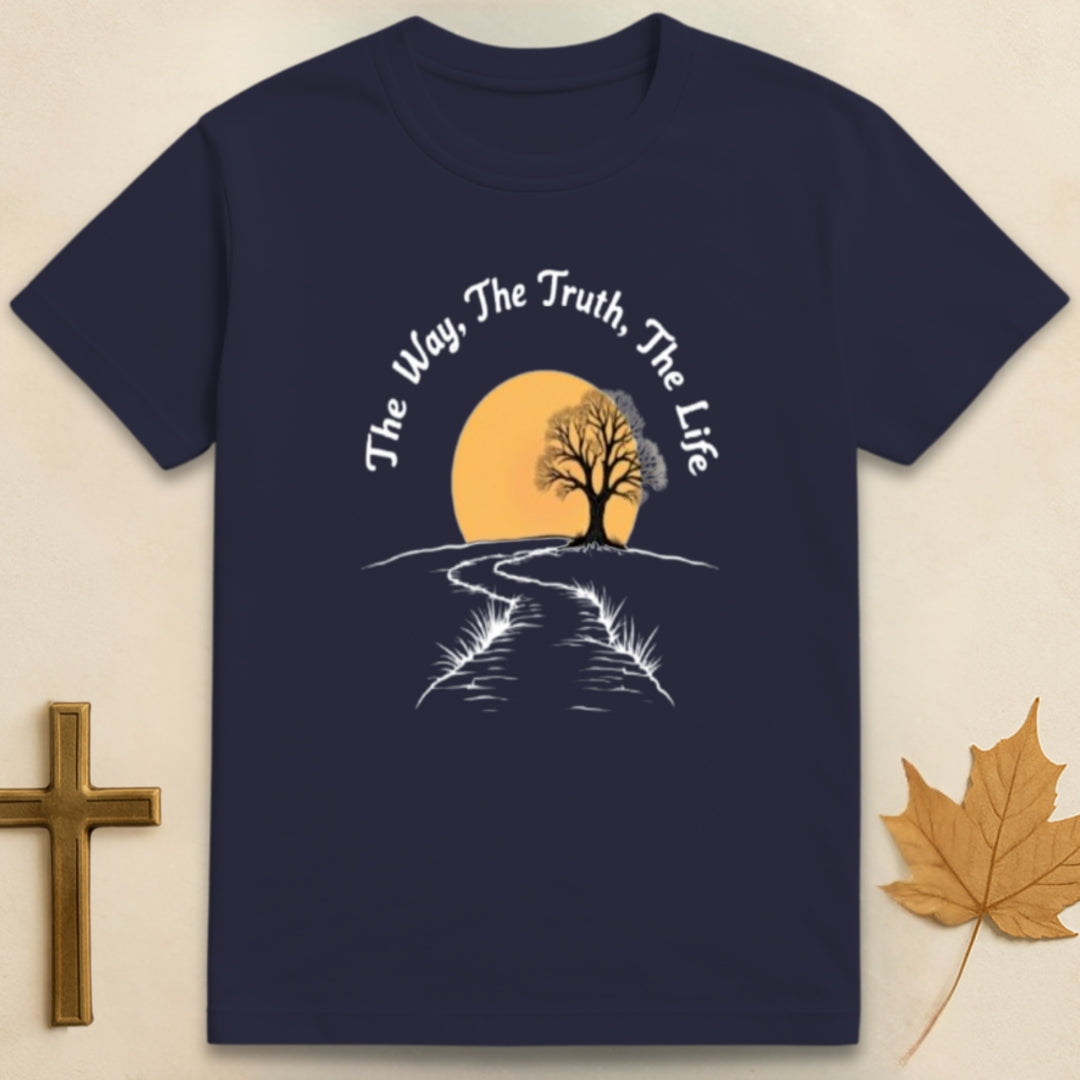 The Way, The Truth, The Life T-shirt