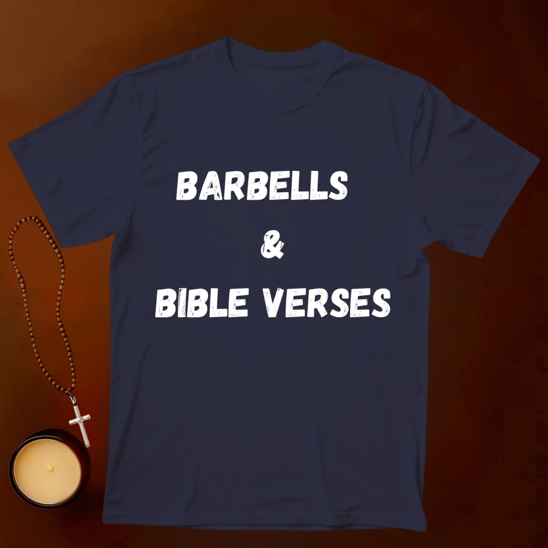 Barbells and Bible Verses T-shirt