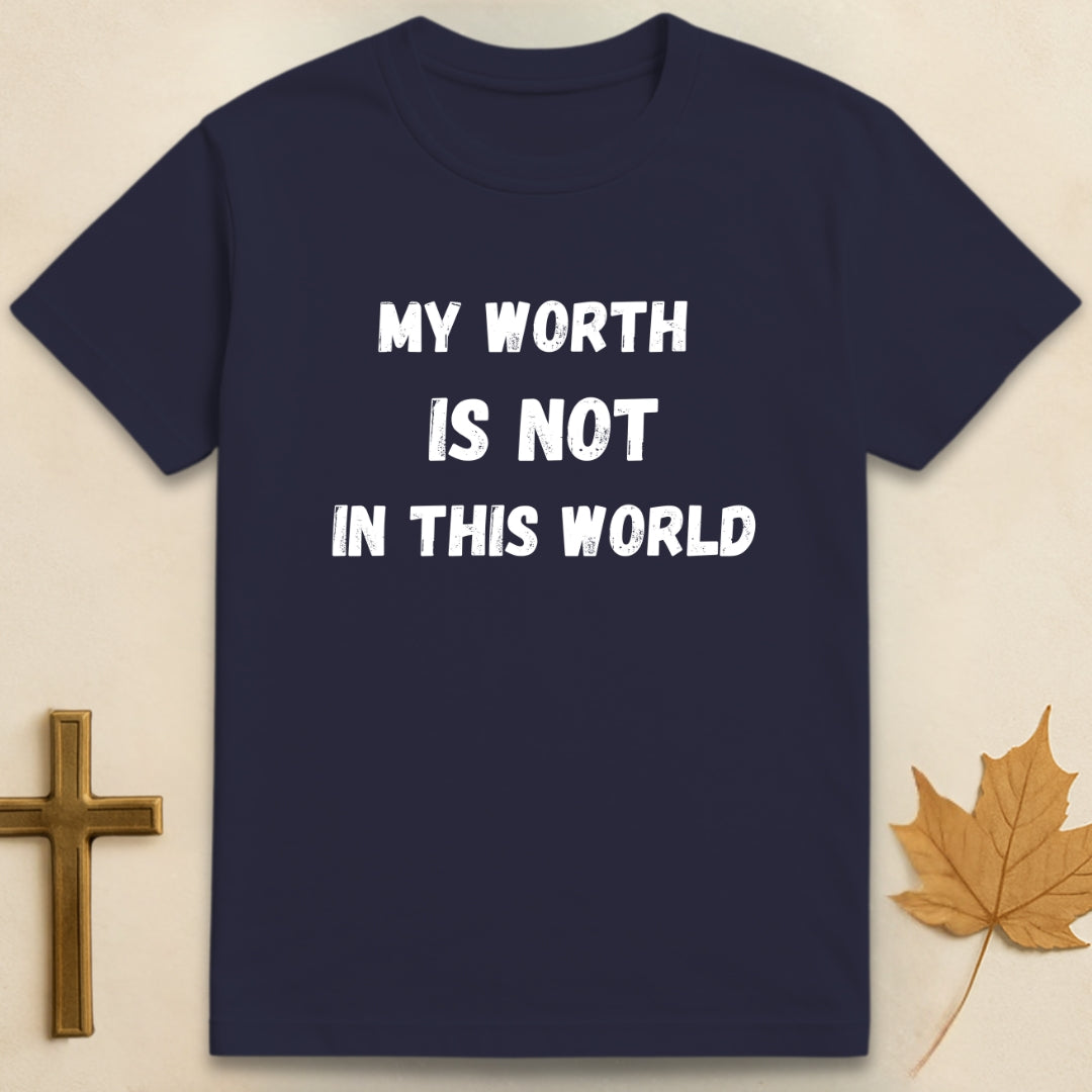 My Worth T-shirt