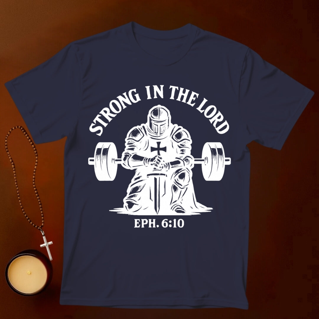 Strong in The Lord T-shirt