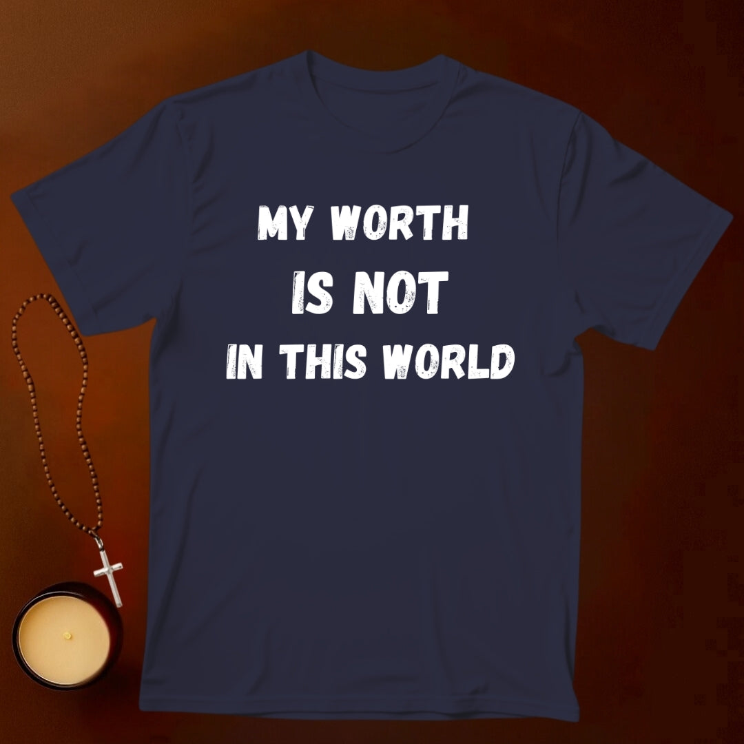 My Worth T-shirt