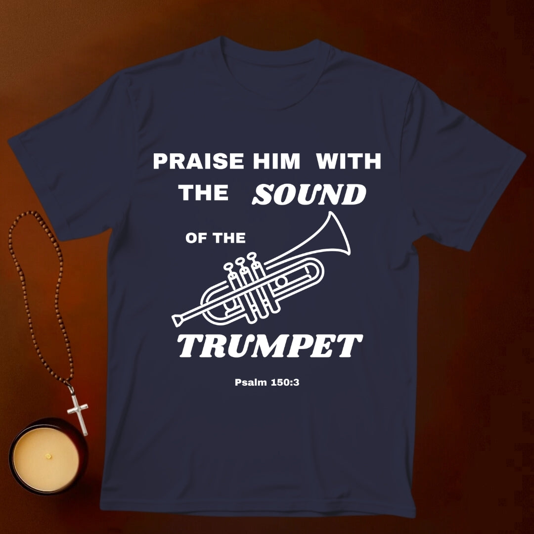 Praise Him With The Trumpet T-shirt