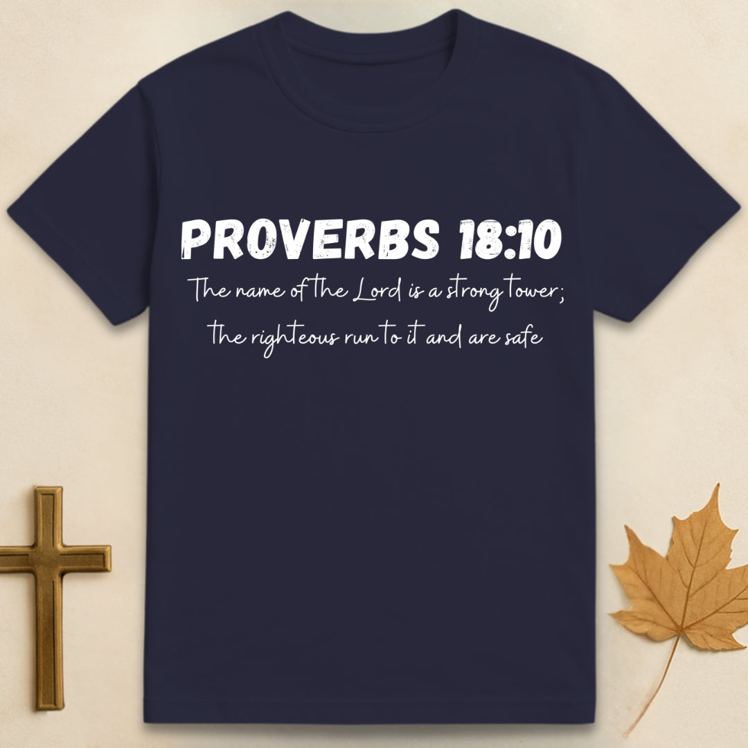 Proverbs 18:10 T-shirt
