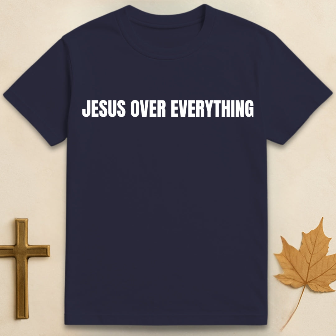 Jesus Over Everything T-shirt