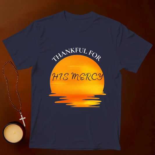 Thankful For His Mercy T-shirt