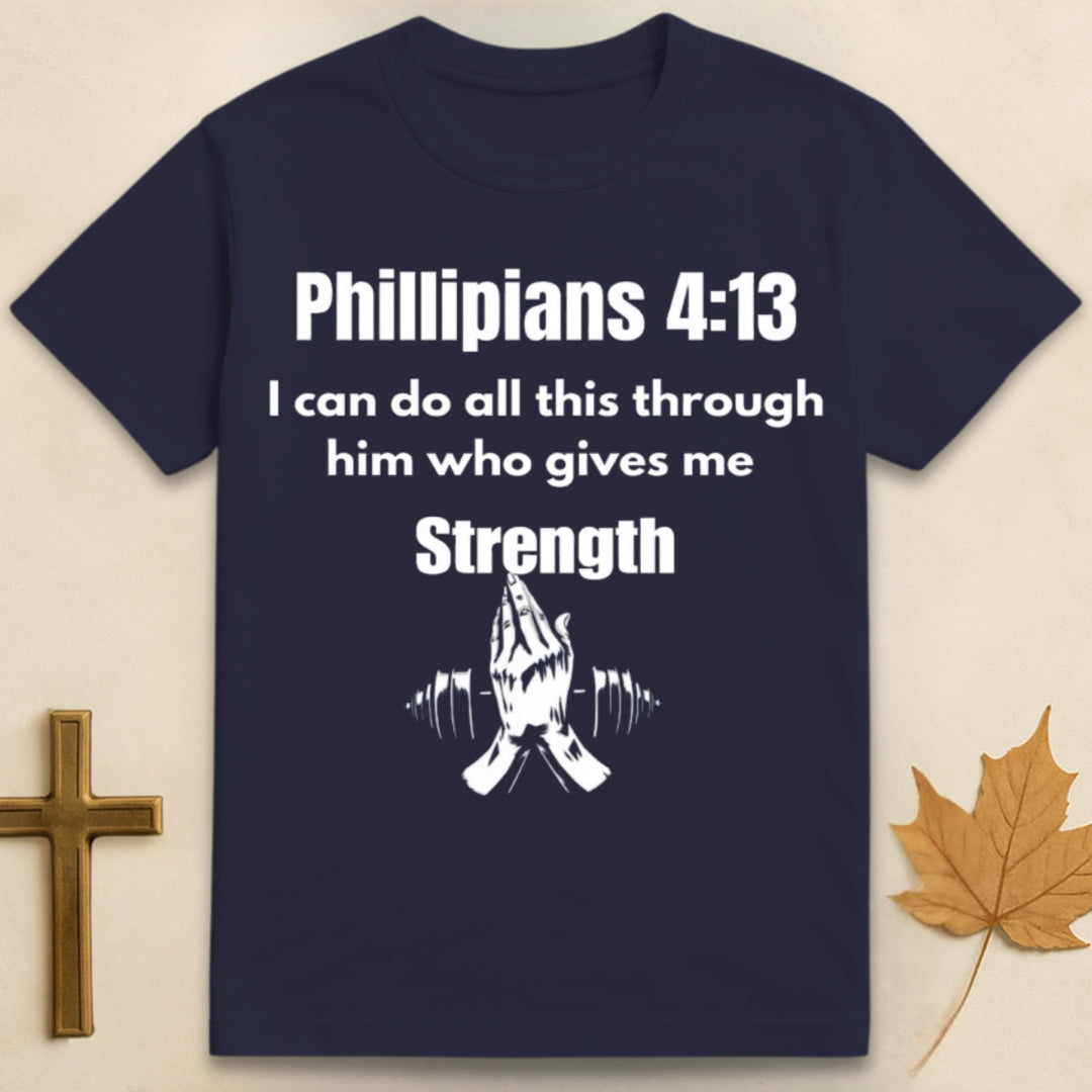 Phillipians 4:13  T-shirt