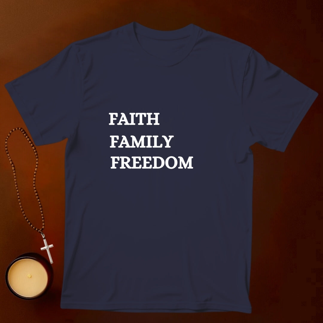 Faith, Family, Freedom T-shirt