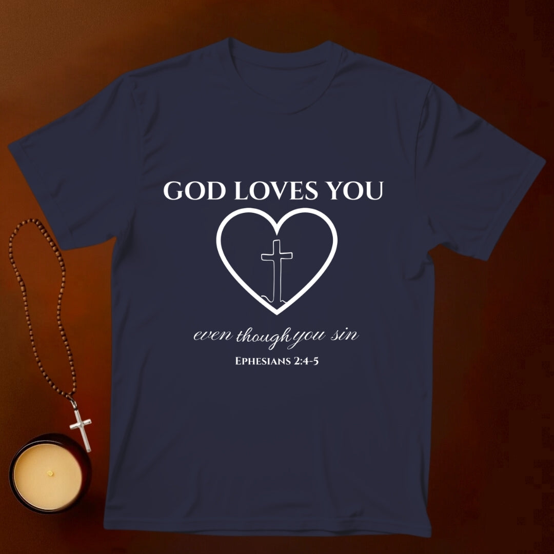 God Loves You T-shirt