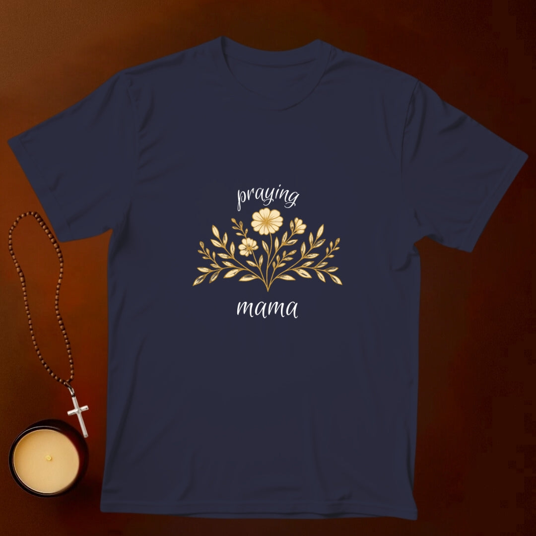 Praying Mama T-shirt