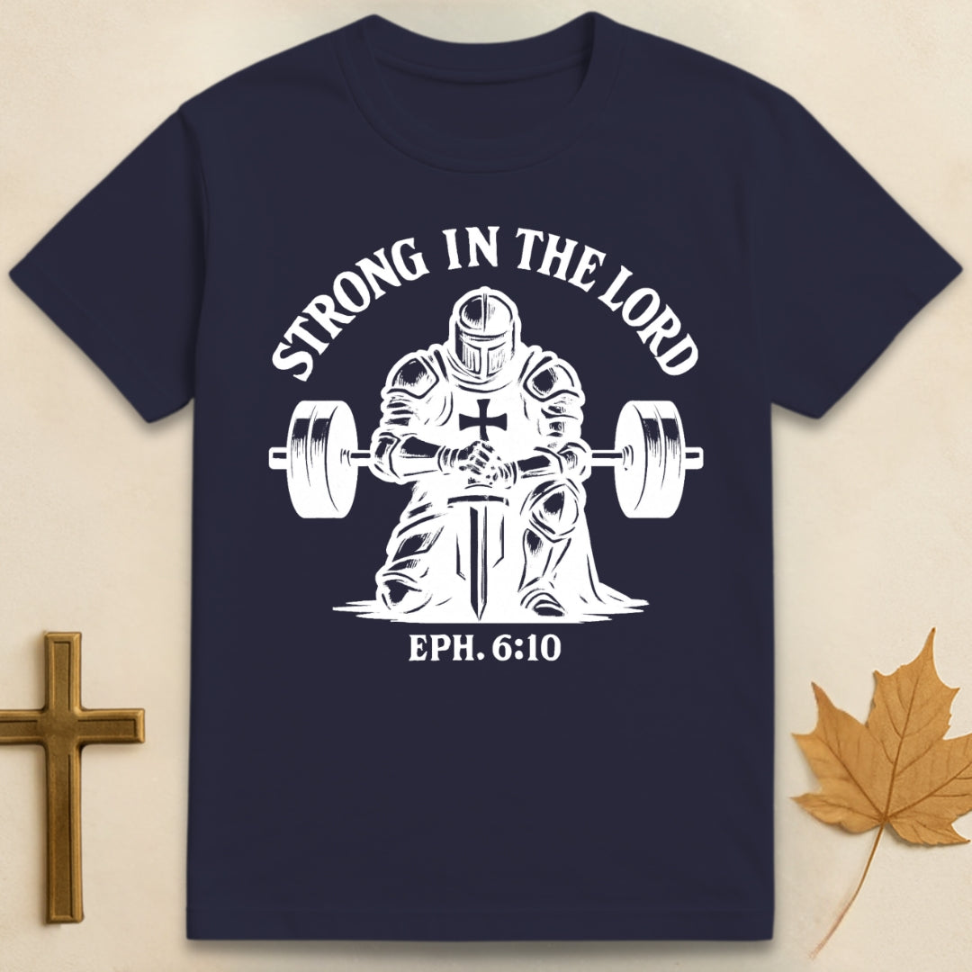 Strong in The Lord T-shirt