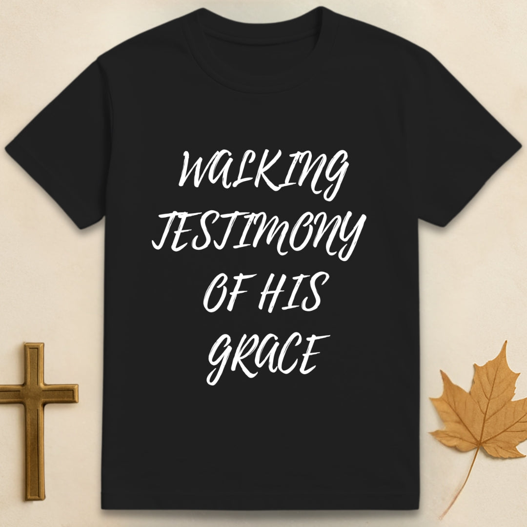 Walking Testimony of His Grace T-shirt