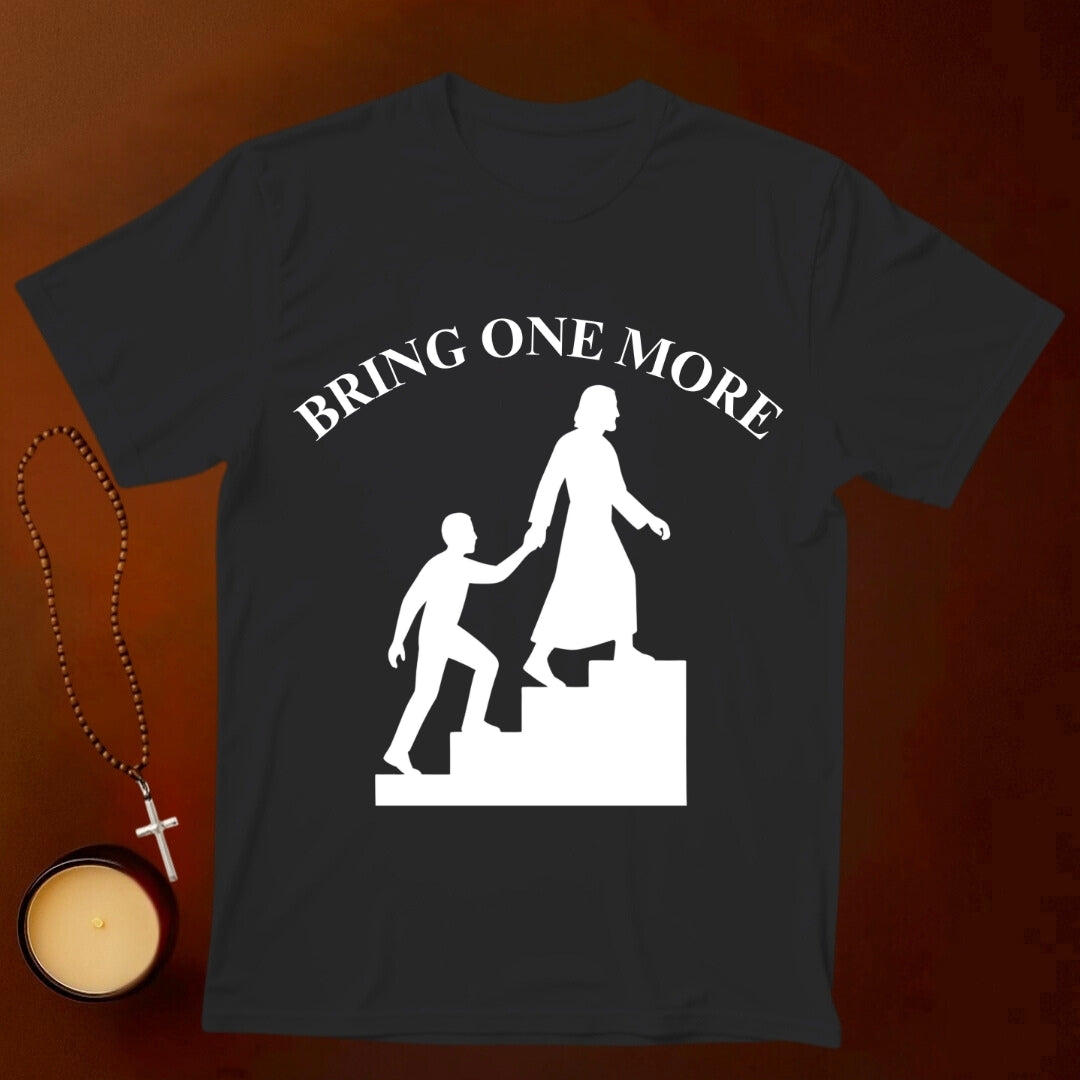 Bring One More T-shirt