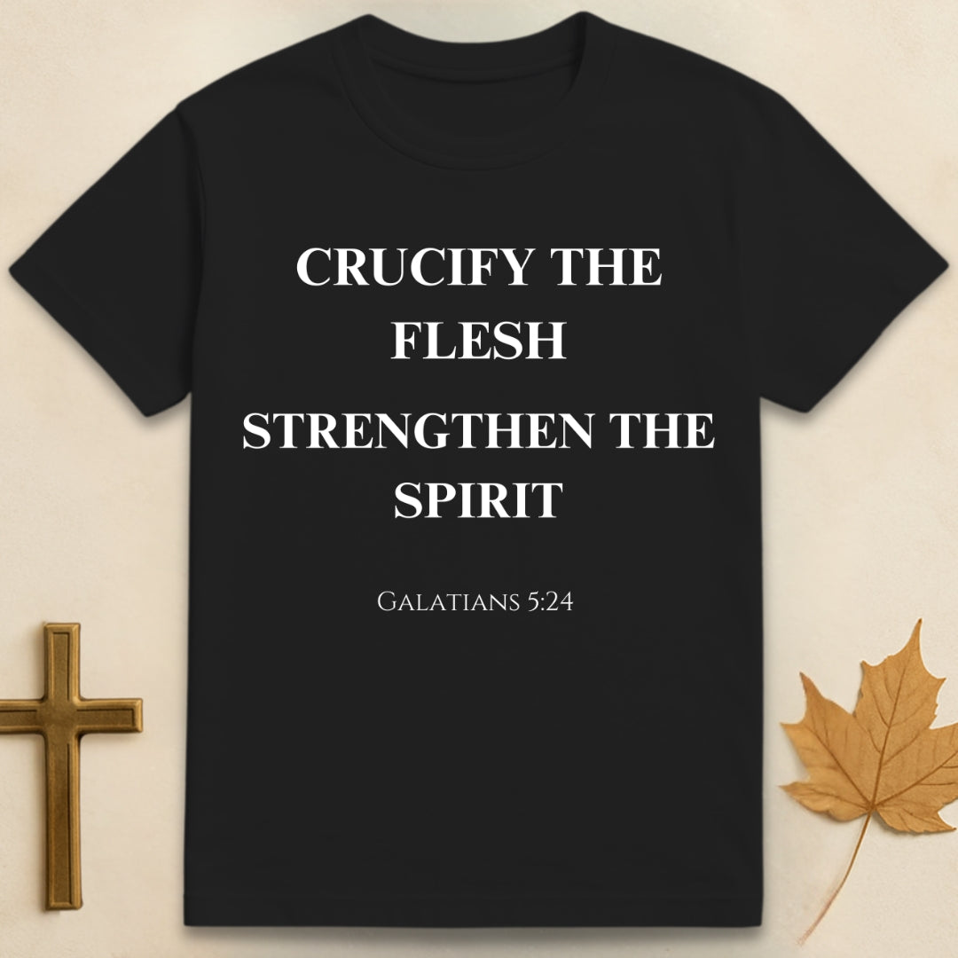 Crucify the Flesh T-shirt