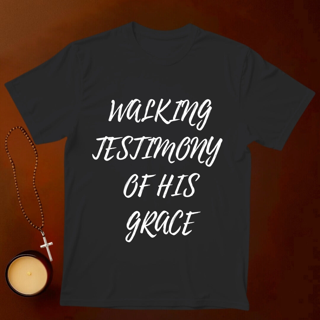 Walking Testimony of His Grace T-shirt