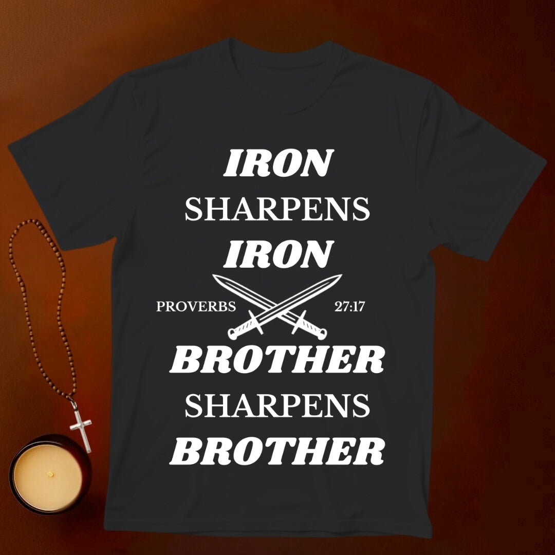 Iron sharpens Iron T-shirt